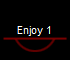 Enjoy 1