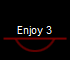 Enjoy 3