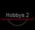 Hobbys 2