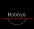 Hobbys