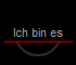 Ich bin es
