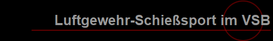 Luftgewehr-Schie�sport im VSB