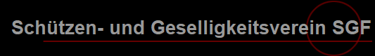 Sch�tzen- und Geselligkeitsverein SGF